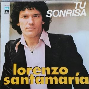 Disco Vinilo Lorenzo Santa Maria Tu Sonrisa. Producto Segunda Mano